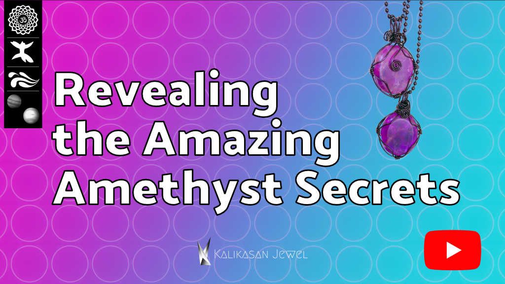 Revealing the Amazing Amethyst Secrets | Kalikasan Jewel - Video